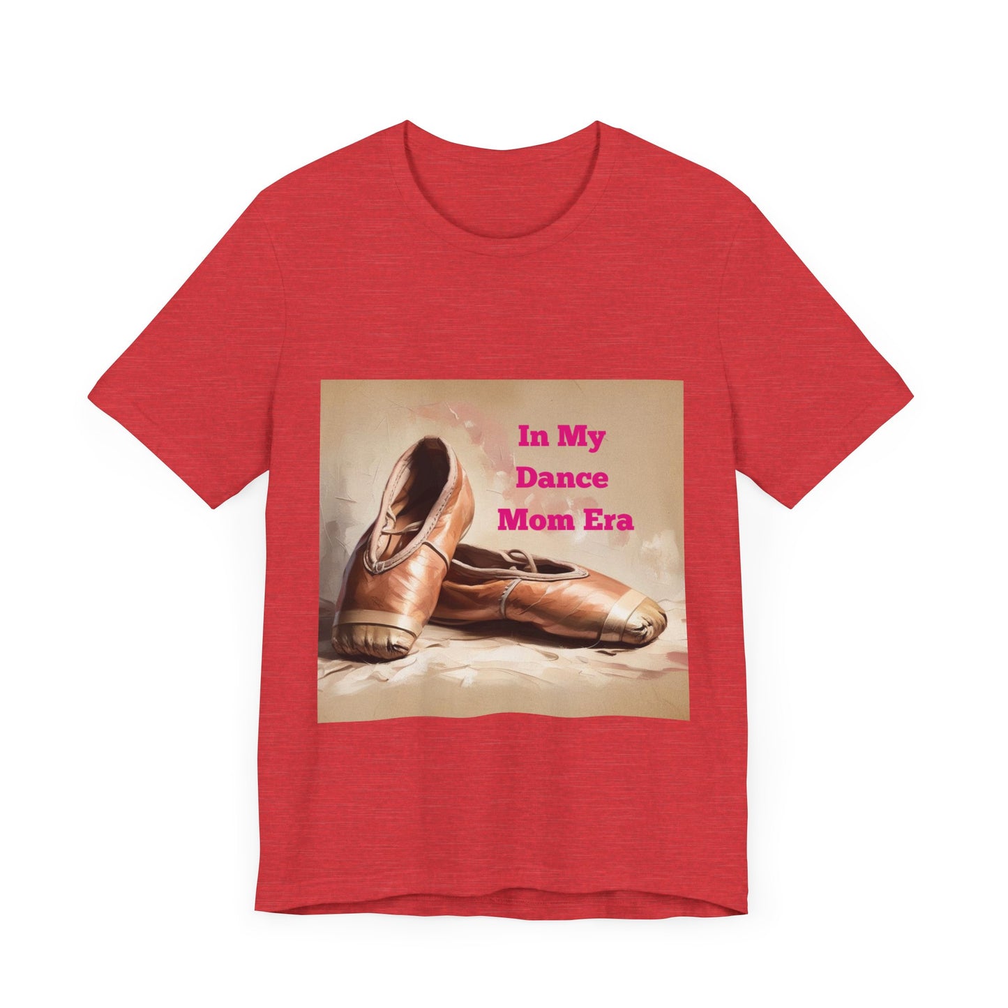 Dance Mom Era Tee - Unisex Jersey Short Sleeve Tee