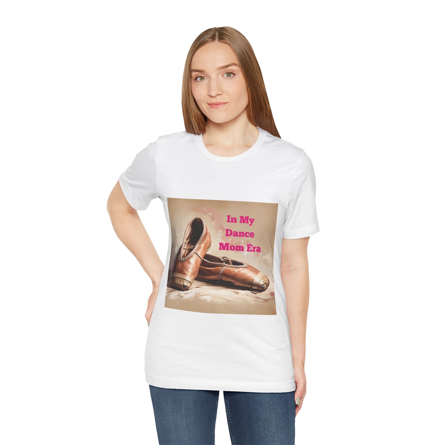 Dance Mom Era Tee - Unisex Jersey Short Sleeve Tee