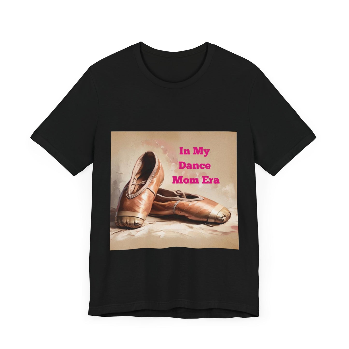 Dance Mom Era Tee - Unisex Jersey Short Sleeve Tee