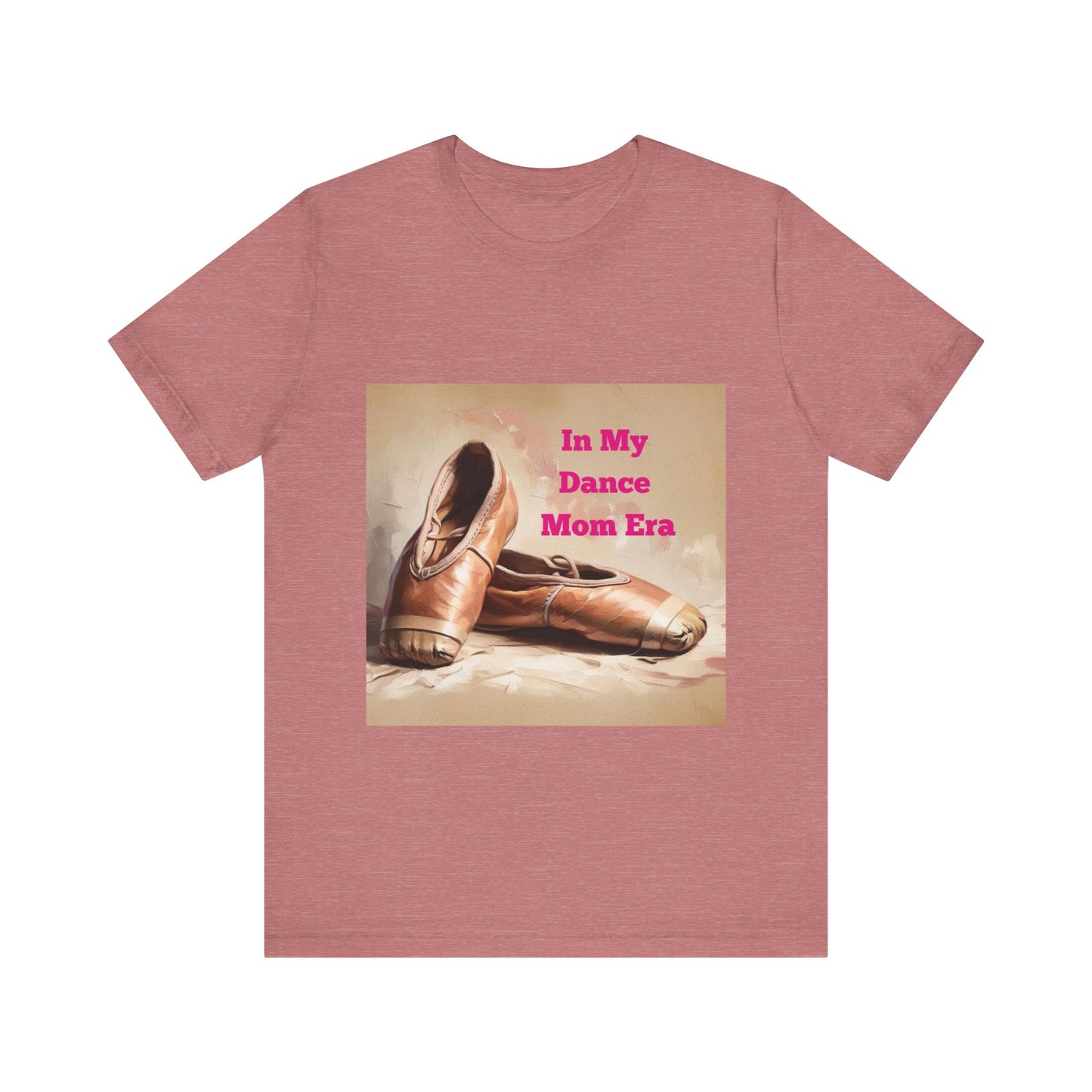 Dance Mom Era Tee - Unisex Jersey Short Sleeve Tee