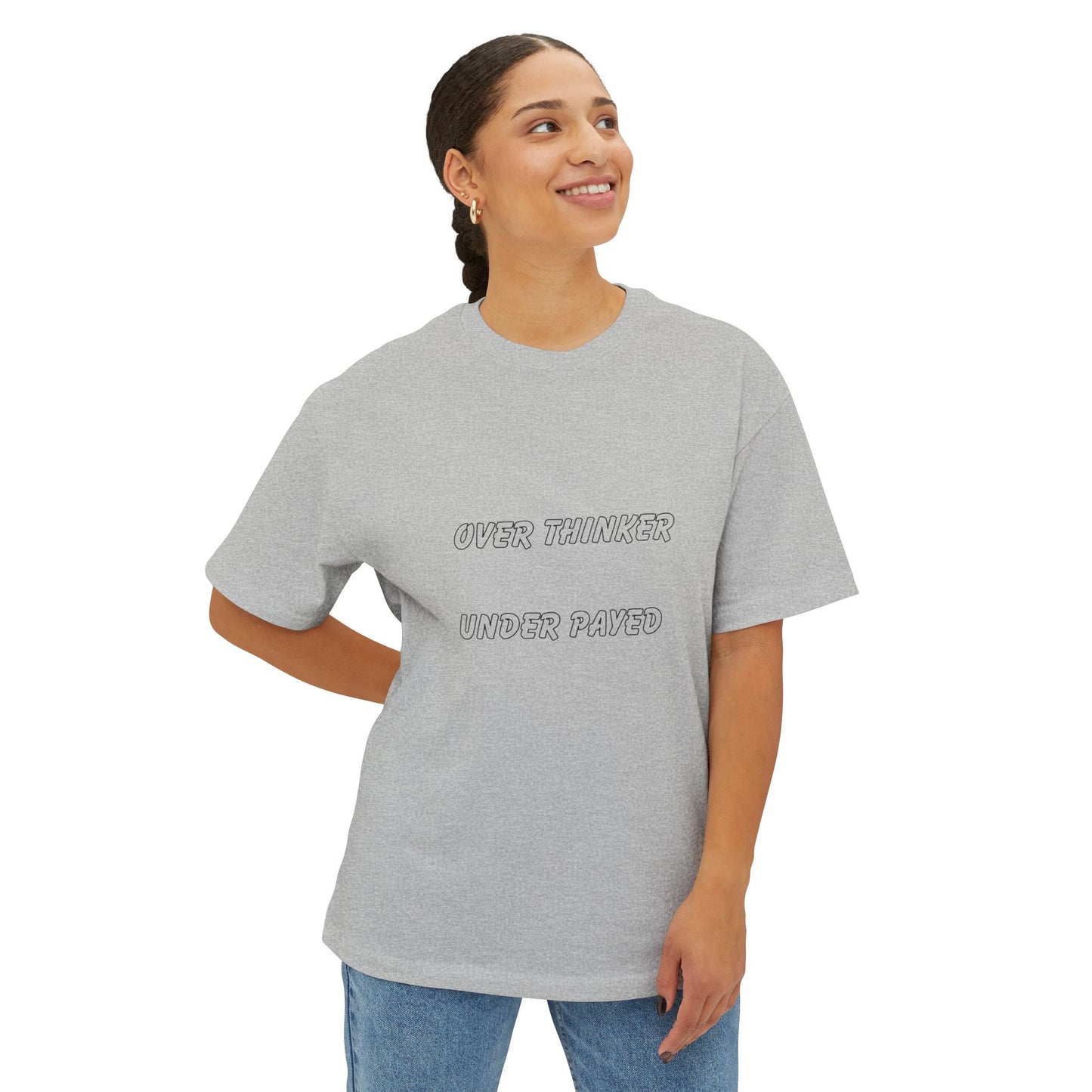 Unisex Oversized Boxy Tee - Over Thinker Under Paid
