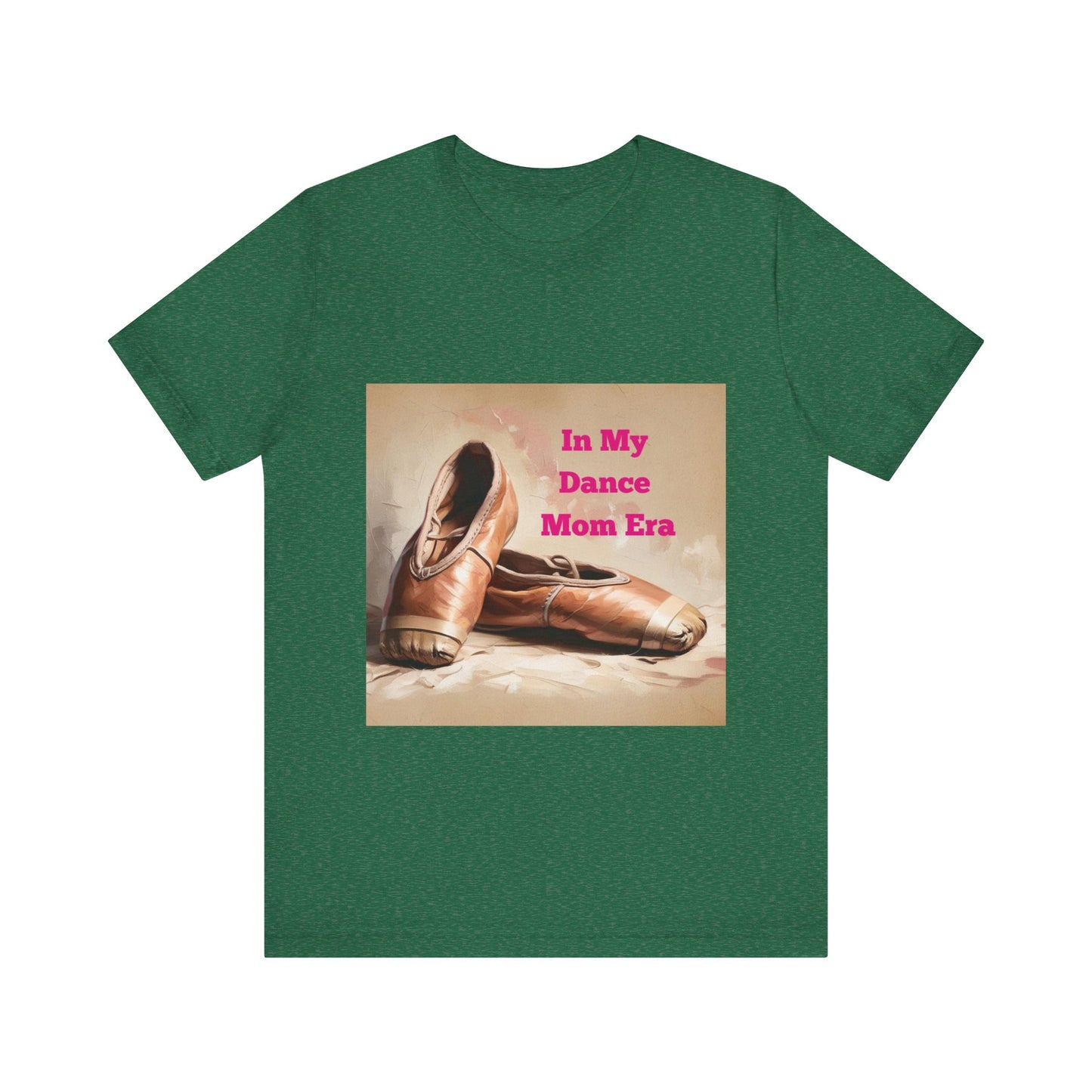 Dance Mom Era Tee - Unisex Jersey Short Sleeve Tee