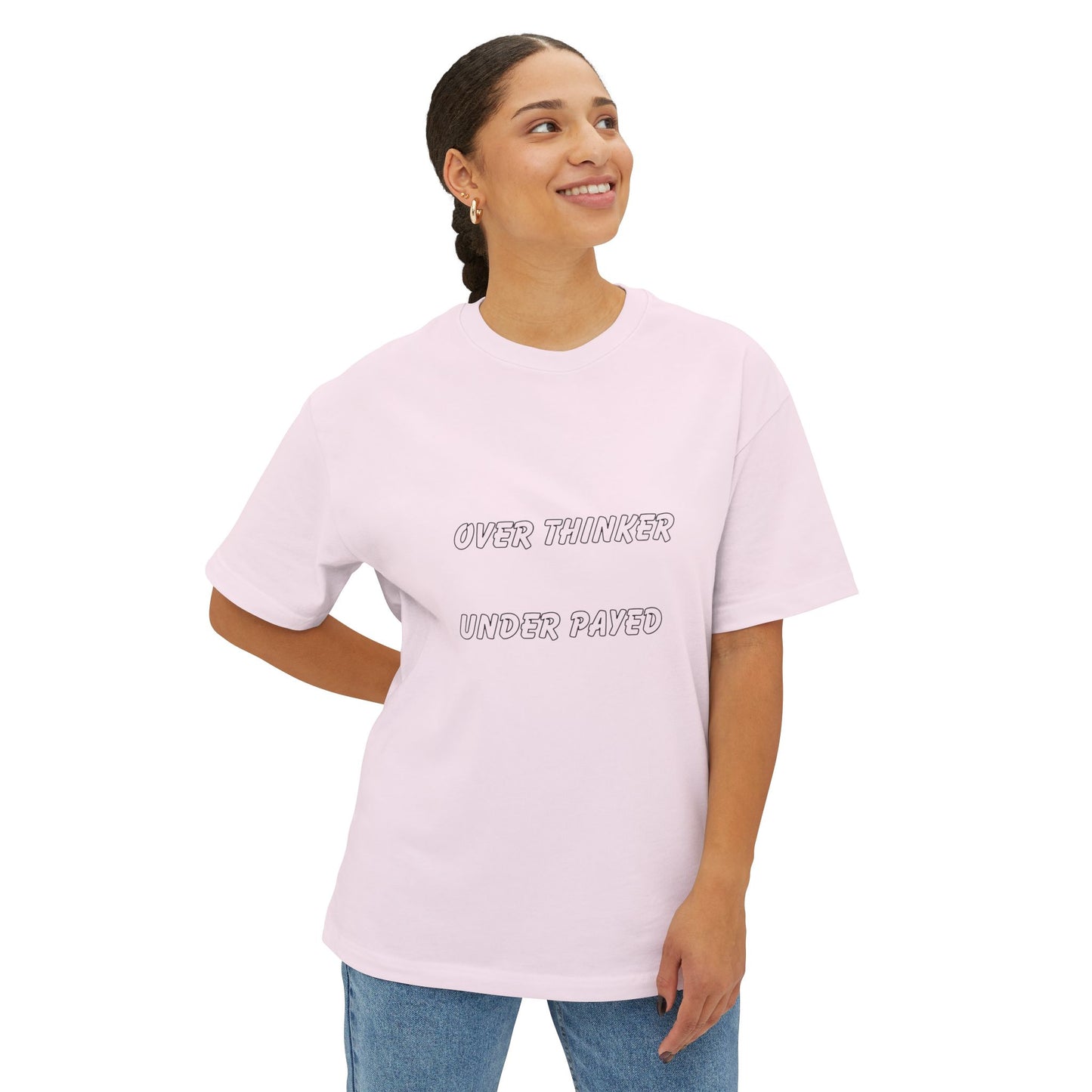 Unisex Oversized Boxy Tee - Over Thinker Under Paid